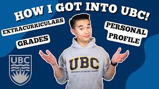 HOW I GOT INTO UBC ENGINEERING! - Grades, Personal Profile, & Extracurriculars!