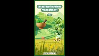 What is Integrated Nutrient Management and Why is It Important for Sustainable Farming?