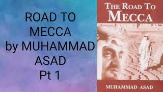 ROAD TO MECCA Pt 1