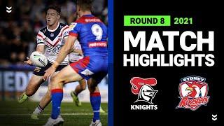 Knights v Roosters Match Highlights | Round 8, 2021 | Telstra Premiership | NRL