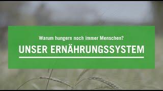 Warum hungern noch immer Menschen? Unser Ernährungssystem