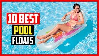 Top 10 Best Pool Floats 2024 | For Relaxing This Summer