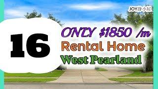 看房记 XVI  West Pearland Rental Home ONLY FOR $1850