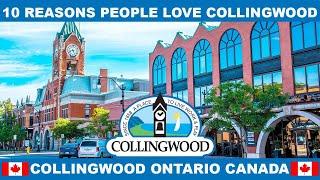 10 REASONS WHY PEOPLE LOVE COLLINGWOOD ONTARIO CANADA