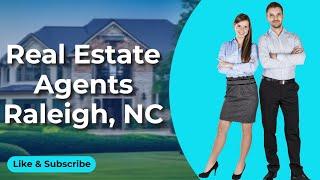 Real Estate Agents Raleigh NC