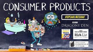 What are Consumer Products? Definition & Examples of  Consumer Goods  | Speak Like Shaf