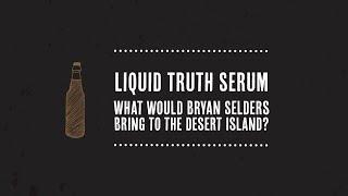 Project Extreme Brewing: "Liquid Truth Serum with Bryan Selders"