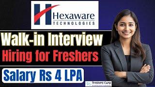 Hexaware Walk-in Drive 2025 : Hiring for Freshers as Customer Support Executive | Salary Rs 4 LPA