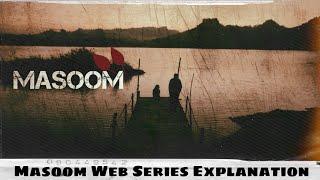 Masoom Web Series Explaned in Hindi | A2U Explainer