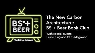 The New Carbon Architecture: BS + Beer Book Club