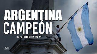 ¡ARGENTINA CAMPEÓN! - Copa América | Video emotivo