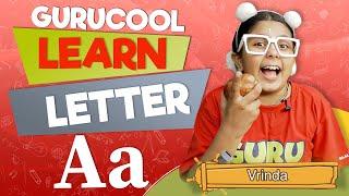 Alphabets...Learn Letter A... Gurucool