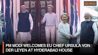 PM Modi Welcomes EU Chief Ursula von der Leyen at Hyderabad House | DD India