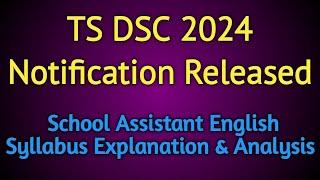 TS DSC ( TRT ) 2024 School Assistant English Syllabus & Analysis