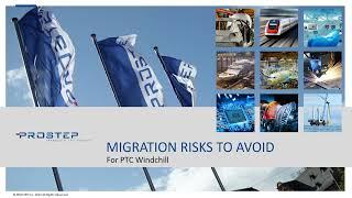 3 - PLM Migration Risks to Avoid for PTC Windchill