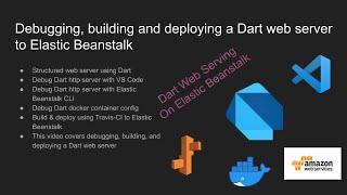 Debugging, building and deploying a Dart web server to Elastic Beanstalk