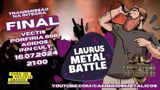 Laurus Metal Battle - Final (transmissão integral)