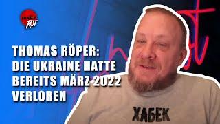 Thomas Röper: Die Ukraine hatte bereits 2022 verloren