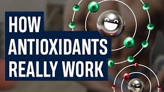 How Antioxidants Really Work