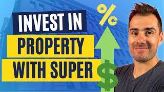 Is It Worth Buying Property With Super? What Are the Rules?