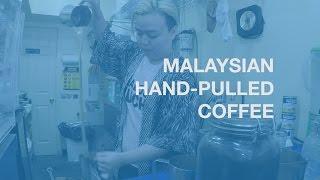 Malaysian Hand-Pulled Coffee At Kopitiam