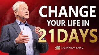 How To CHANGE Life In 21 DAYS | Brian Tracy Leaves The Audience SPEECHLESS