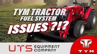 TYM Tractor Fuel System Issues?!?!