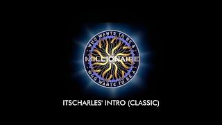 Who Wants to Be a Millionaire (Classic IC Intro) - ItsCharles Customs