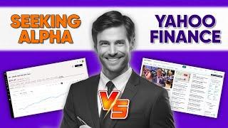 Seeking Alpha vs Yahoo Finance: Which Platform is Best for Stock Research?