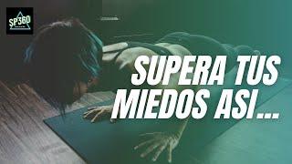 COMO SUPERAR TUS MIEDOS : crea metas para superar tus miedos