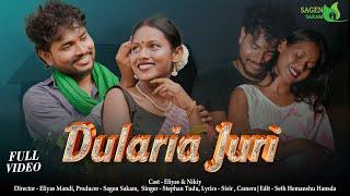 DULARIA JURI || NEW SANTHALI FULL VIDEO || STEPHAN TUDU || ELIYAS MANDI & NIKIY || SAGEN SAKAM