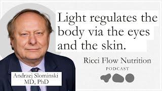 Andrzej Slominski: Light's Unparalleled Influence in Biology | Ricci Flow Nutrition Podcast