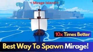 Besy Way to Spawn Mirage Island in blox fruits 10x times Using This Method!