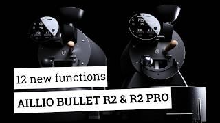 Aillio Bullet R2 & R2 Pro: 12 Upgrades from the Aillio Bullet R1 V2