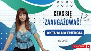 NOWA FALA - CZAS SIĘ ZAANGAŻOWAĆ  #Channeling #Tarot #Energia #medium #swiatmaui