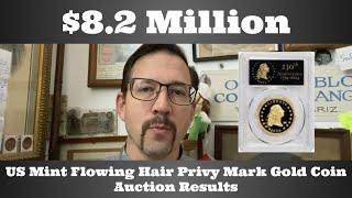 How to Realize $8.2 Million With Only 230 Coins - US Mint Flowing Hair Privy Mark Gold Coin Auctions