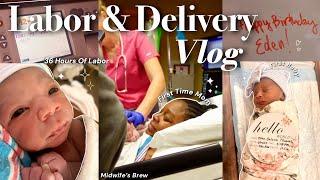 Birth Vlog: First Time Mom, 36 Hours of Labor, Midwife’s Brew