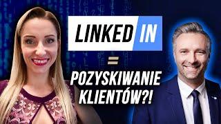 Jak pozyskać klientów dzięki LinkedIn? Dobre praktyki | Marcin Banaszkiewicz i Basia Piasek