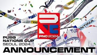 Introducing PUBG Nations Cup Seoul 2024  l PNC 2024
