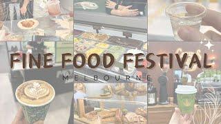 2024 Fine Food Festival | 墨爾本生活