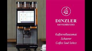 Schaerer Coffee Soul Select – Der neue Kaffeevollautomat für Gastronomie, Hotellerie & Büros