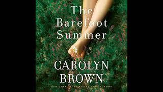 The Barefoot Summer By Carolyn Brown | Full-Length Audiobook