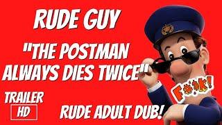 “The Postman Always Dies Twice" by RUDE GUY Funny Adult Comedy Video 2024 Dubbed British Humour.