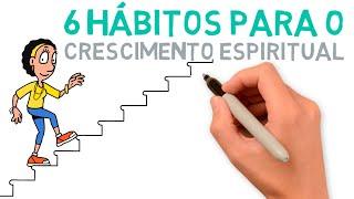 6 Hábitos para o crescimento espiritual | #342 #estudobiblico #crescimentoespiritual