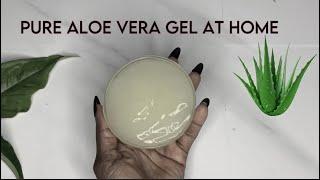 How to make pure organic aloe vera gel at home and make last for months #aloevera #diy #aloeveragel