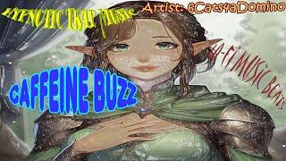 Lofi Song | Caffeine Buzz Song, Trap Mellow Smooth Music Beats