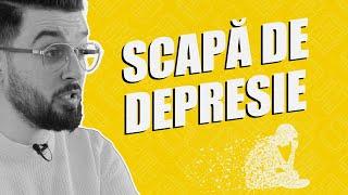 CUM AM SCAPAT DE DEPRESIE - METODA REALA