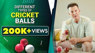 DIFFERENT TYPES OF CRICKET BALLS I BRETT LEE TV I CRICKET