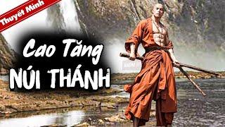 Phim Lẻ Hay 2024 - CAO TĂNG NÚI THÁNH | Phim Võ Thuật Kiếm Hiệp Cổ Tranh Hay Nhất | Full HD | KHH