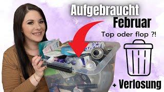 Aufgebraucht Februar 2021 | Top oder Flop | + VERLOSUNG